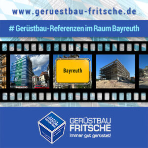 Videoblog: Gerüstbau-Referenzen im Landkreis und im Stadtgebiet von Bayreuth