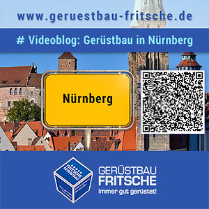 Previewgrafik: Videoblog Einsatzgebiet Nürnberg Mittelfranken / GERÜSTBAU FRITSCHE GMBH